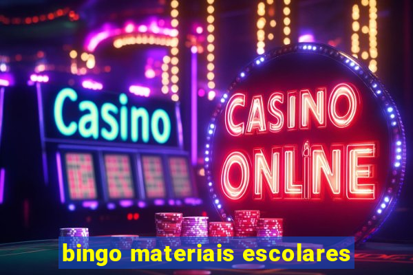 bingo materiais escolares